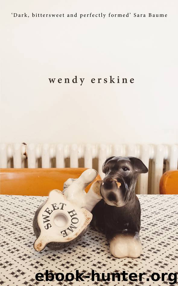 Sweet Home by Wendy Erskine