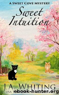 Sweet Intuition (A Sweet Cove Mystery Book 23) by J A Whiting