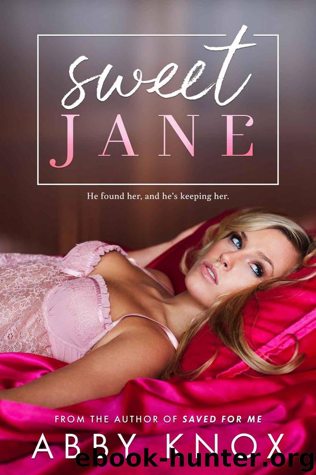 Sweet Jane: An Amnesia Story of Being Lost, and Then Found by Knox Abby