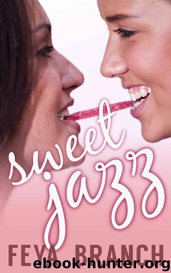 Sweet Jazz: A Lesbian Romance by Feya Branch