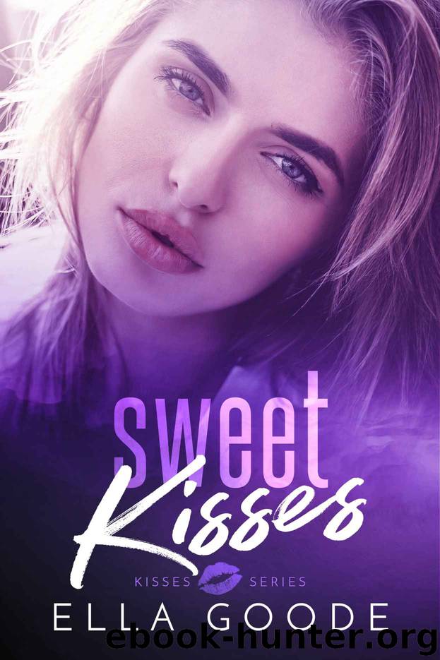 Sweet Kisses by Goode Ella
