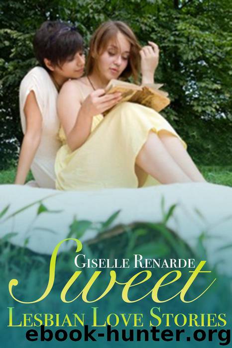 Sweet Lesbian Love Stories by Giselle Renarde