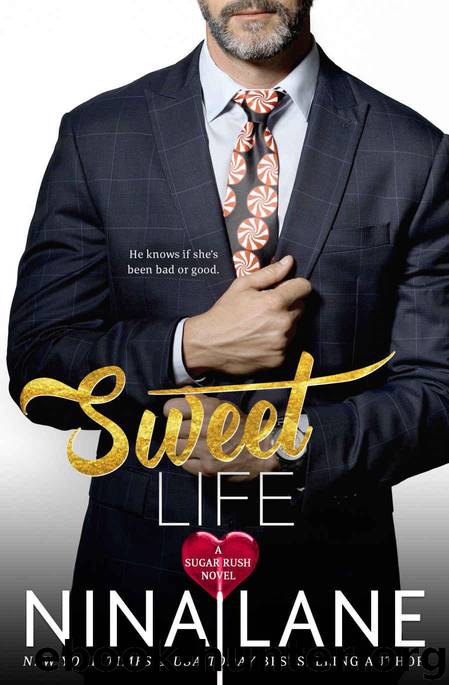 Sweet Life (Sugar Rush) by Lane Nina
