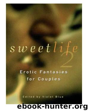 Sweet Life 2 by Violet Blue