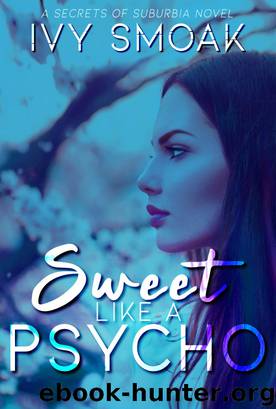 Sweet Like a Psycho by Ivy Smoak