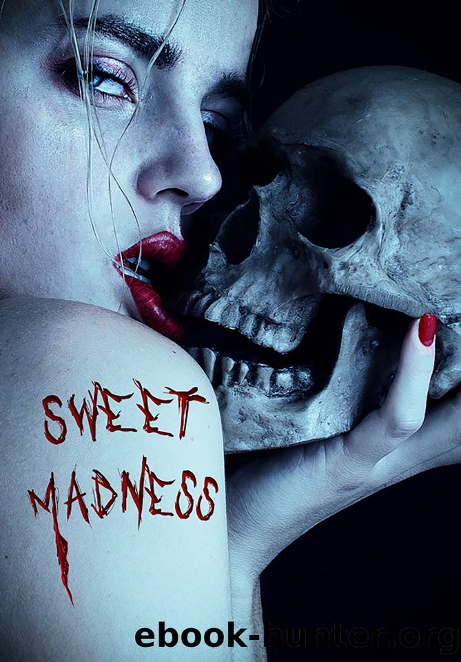 Sweet Madness by Strojny Emily