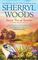 Sweet Magnolias 06 - Sweet Tea at Sunrise by Sherryl Woods