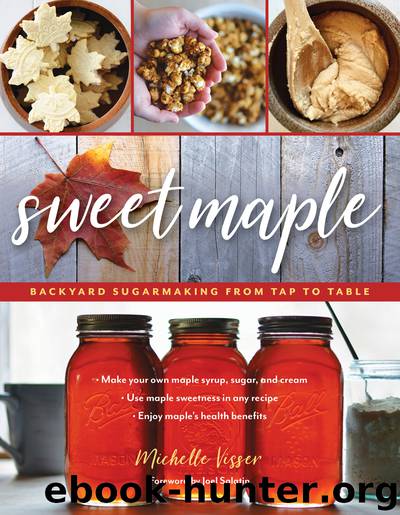 Sweet Maple by Michelle Visser & Joel Salatin