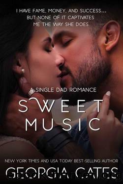 Sweet Music: A Single Dad Romance by Georgia Cates