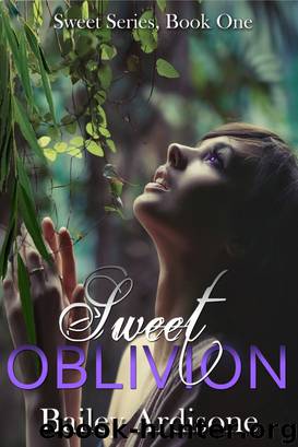 Sweet Oblivion (Sweet Series #1) by Bailey Ardisone