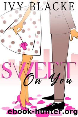 Sweet On You by Ivy Blacke
