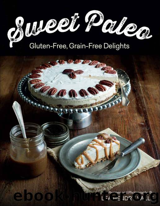 Sweet Paleo: Gluten-Free, Grain-Free Delights by Lea Valle