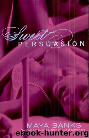 Sweet Persuasion by Maya Banks