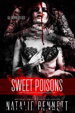 Sweet Poisons (Pretty Lies, Ugly Truths Duets Book 1) by Natalie Bennett