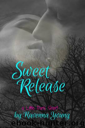 Sweet Release by Ravenna Young