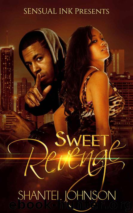 Sweet Revenge: A Hood Romance by Shantel Johnson