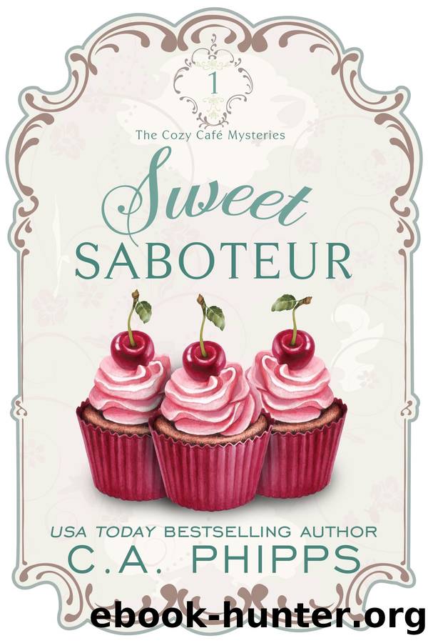 Sweet Saboteur by C. A. Phipps