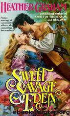Sweet Savage Eden by Graham Heather