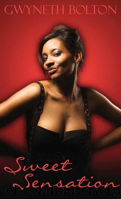 Sweet Sensation by Gwyneth Bolton