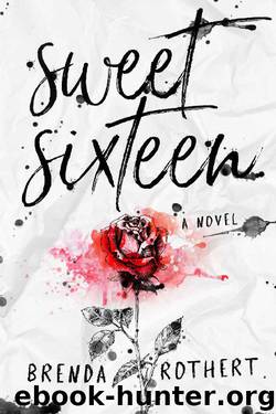 Sweet Sixteen by Brenda Rothert