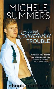 Sweet Southern Trouble by Michele Summers
