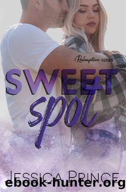 Sweet Spot: a Friends to Lovers, Fake Dating Small Town Romance (Redemption Book 9) by Jessica Prince