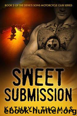 Sweet Submission (Devil's Sons Motorcycle Club Book 3) by Thomas Kathryn