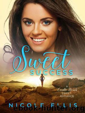 Sweet Success: A Candle Beach Sweet Romance by Nicole Ellis