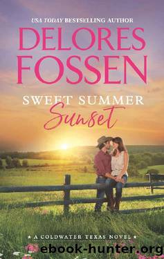 Sweet Summer Sunset_A Coldwater Texas Novel by Delores Fossen