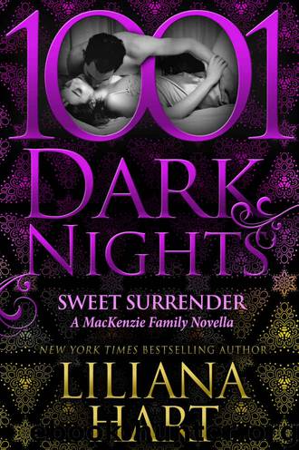 Sweet Surrender: A MacKenzie Family Novella by Liliana Hart