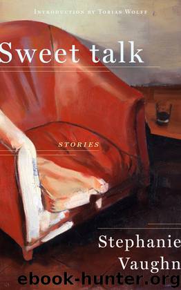 Sweet Talk by Stephanie Vaughn