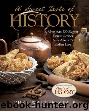 Sweet Taste of History by Walter Staib