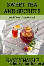 Sweet Tea and Secrets by Nancy Naigle
