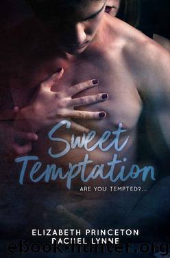 Sweet Temptation by Rachel Lynne & Elizabeth Princeton