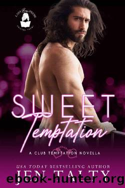Sweet Temptation: A Club Temptation Novella (Club Temptation Collection) by Jen Talty & Lady Boss Press