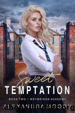 Sweet Temptation: A YA Boarding School Romance (Weybridge Academy Book 2) by Alexandra Moody