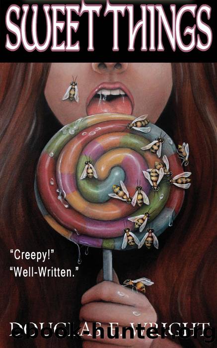 Sweet Things by Douglas Wright