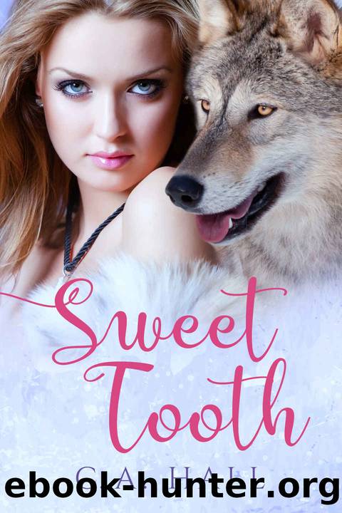 Sweet Tooth by Hall C. A