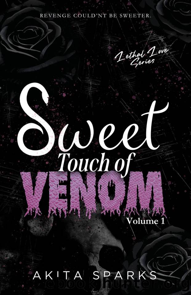 Sweet Touch of Venom : The Lethal Love Series Volume 1 by Akita Sparks
