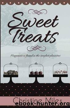 Sweet Treats by Christine Miles
