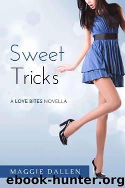 Sweet Tricks: A Love Bites Novella by Maggie Dallen