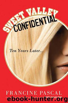 Sweet Valley Confidential: Ten Years Later by Francine Pascal
