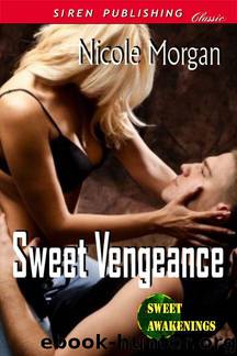 Sweet Vengeance by Nicole Morgan