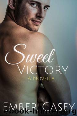 Sweet Victory: A Novella (His Wicked Games #2.5) by Casey Ember