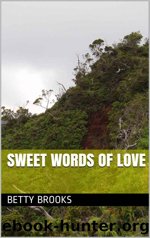 Sweet Words of Love by Betty Brooks