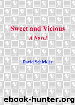 Sweet and Vicious by David Schickler