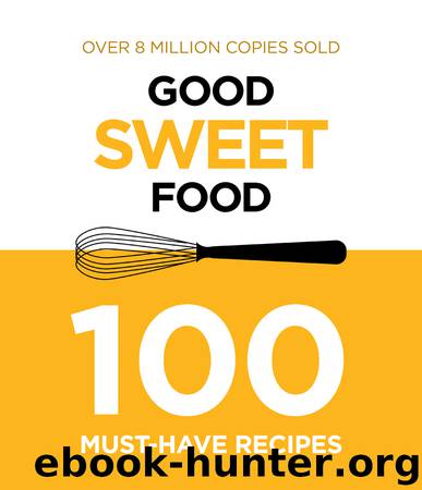 Sweet by Murdoch Books Test Kitchen