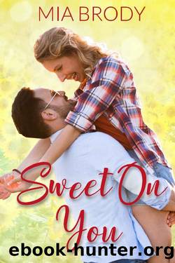 Sweet on You: A Friends to Lovers Curvy Woman Romance (Sweetgrass River Book 1) by Mia Brody