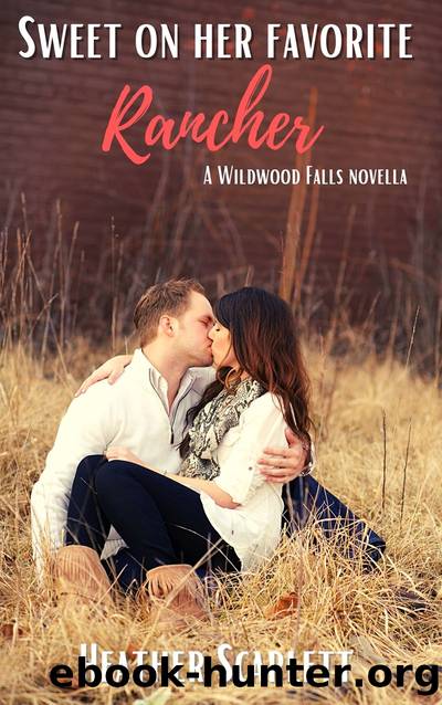 Sweet on her Favorite Rancher by Heather Scarlett