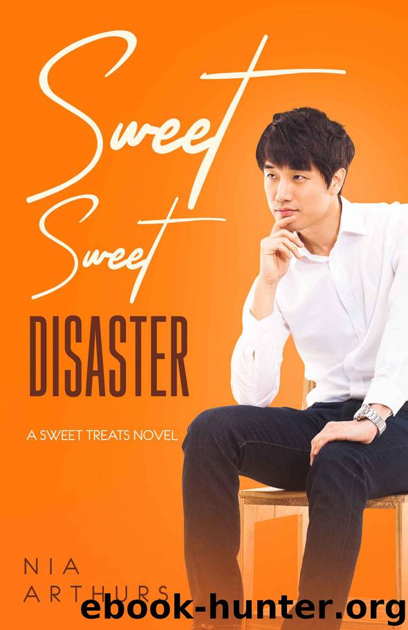 Sweet, Sweet Disaster: An AMBW Romance (Sweet Treats Book 2) by Arthurs Nia